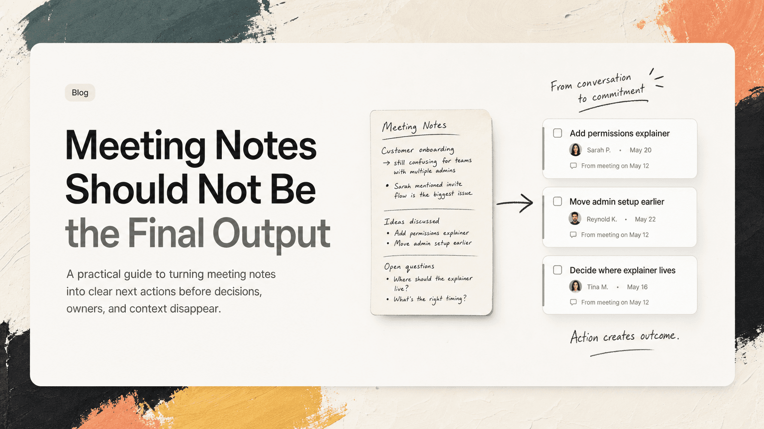 A notebook page transforming into assigned task cards with owners, due dates, and source links