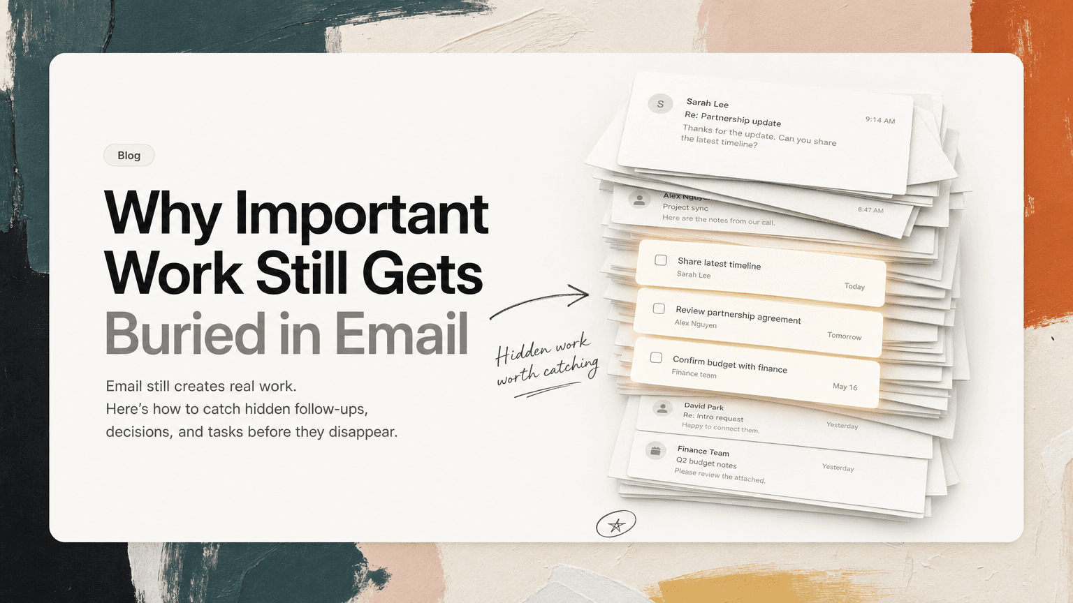 An overflowing inbox with a few important tasks highlighted beneath layers of messages